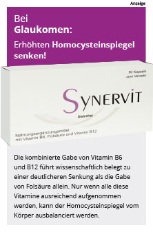 Bei Glaukomen: Synervit senkt erhöhten Homocysteinwert